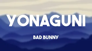 Yonaguni - Bad Bunny (Letra) 🪂