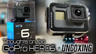 Deeper Thoughts on the GoPro HERO6 + Unboxing & Accessories