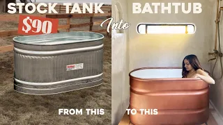 How We Made A "Metal Stock Tank" Into Our "Bath Tub"