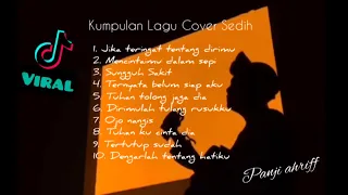 Lagu cover full album panjiahriff ( Kumpulan lagu sedih )