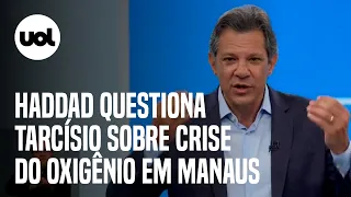 Debate na Globo: Haddad questiona Tarcísio sobre crise do oxigênio em Manaus