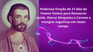 PODEROSA ORAÇÃO DE 21 DIAS DA CHAMA VIOLETA PARA RESTAURAR A SAUDE FISICA, LIBERAR KARMAS