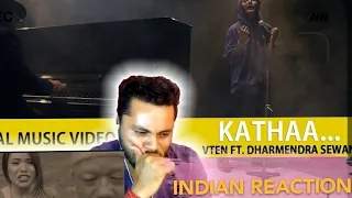 INDIAN REACT to Vten - Kathaa Official Music video | Ft. Dharmendra Sewan