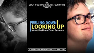 Feeling Down, Looking Up: Mental Health and Down Syndrome