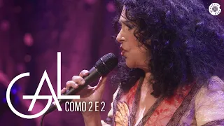 Gal Costa - "Como 2 e 2" - Vídeo Oficial (Estratosférica Ao Vivo)