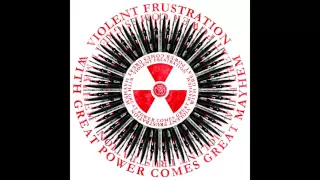 Violent Frustration - With Great Power Comes Great Mayhem FULL ALBUM (2013 - Grindcore / Crust)