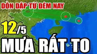 Dự báo thời tiết hôm nay và ngày mai 12/5 | Dự báo thời tiết trong 3 ngày tới