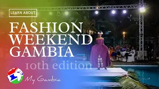 Fashion Weekend Gambia – 10th edition | My Gambia | My Magazine