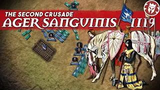 Ager Sanguinis 1119 - Crusaders' Field of Blood - Second Crusade