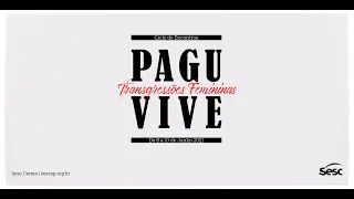 Pagu Vive | Mulheres na literatura - periferias, movimentos e afirmações