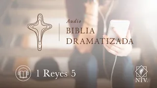 Audio Biblia Dramatizada | 1 Reyes 5