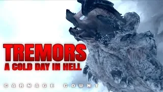 Tremors: A Cold Day in Hell (2018) Carnage Count