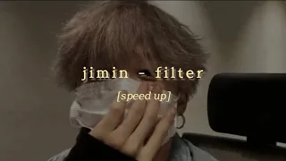 jimin // filter [sped up] ༊*·˚
