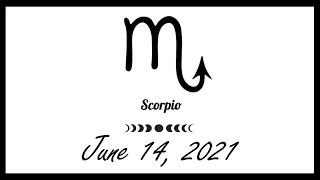 A BEAUTIFUL BEGINNING OF THE WEEK 🤩 ❤️ Scorpio horoscope today - June 14, 2021 🌞 ♏️ ✅