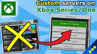 How to join CUSTOM SERVERS on Xbox [Minecraft Bedrock Tutorial]
