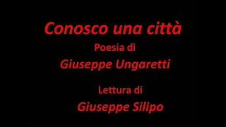 "Conosco una città" Giuseppe Ungaretti