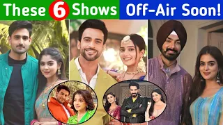 These 6 Serial Going Off-Air Soon | Aaina Off Air | Dalchini Last Episode | Udaariyaan Off Air