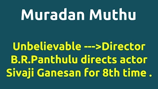 Muradan Muthu |1964 movie |IMDB Rating |Review | Complete report | Story | Cast