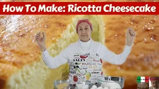 How to make: Ricotta Cheesecake