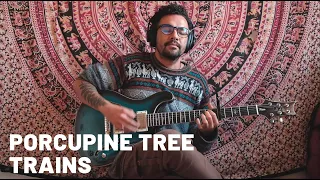 Porcupine Tree - Trains (Guitar Cover)