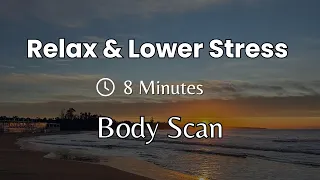 Body Scan Meditation | Lower Stress in 8 Minutes