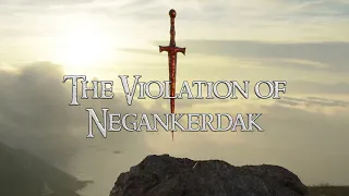 The Violation of Negankerdak - Clamavi De Profundis