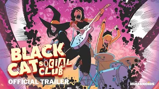 Black Cat Social Club | Official Trailer | Humanoids