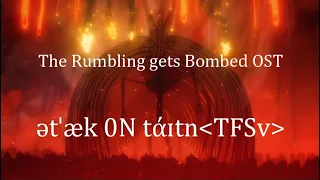 "The Rumbling gets Bombed"｜Attack on Titan OST「ətˈæk 0N tάɪtnᐸTFSvᐳ」ANIME ver. (Ep: 88 / S.4)