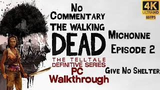 Telltale's The Walking Dead Definitive Edition Michonne Episode 2 - Give No Shelter 4K Ultra 60 fps