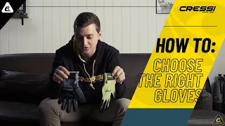 [ HOW TO: Choose the Right Gloves ]