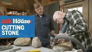 How to Make Stone Cuts Look Natural | Ask This Old House