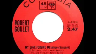 1964 HITS ARCHIVE: My Love, Forgive Me (Amore, Scusami) - Robert Goulet