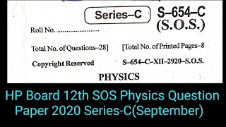 HP Board 12th SOS Physics Question Paper 2020 Series-C(September) | HP Board 12th SOS Physics Paper