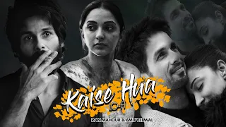 Kaise Hua Lofi | Kabir Singh | Kiara Advani | Vishal Mishra | Amit Vedwal