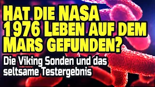 Hat die NASA bereits 1976 Leben auf dem Mars gefunden? - Die Viking-Sonden und das seltsame Ergebnis