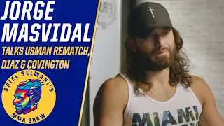 Jorge Masvidal on Usman rematch, why Covington/Diaz fights didn’t happen | Ariel Helwani’s MMA Show