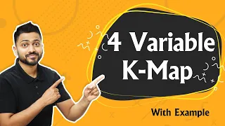 4 Variable K-Map with examples | Design K-Map | Minimization in Digital Electronics