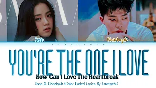 BLACKPINK Jisoo & AKMU Chanhyuk 'You're The One I Love, How Can I Love The Heartbreak' (Color Coded)