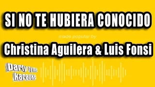 Christina Aguilera & Luis Fonsi - Si No Te Hubiera Conocido (Versión Karaoke)