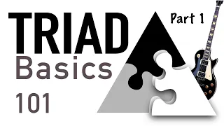 Part 1 - Triads - The Easy Way -
