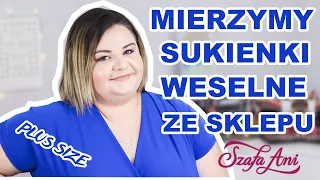👗 MIERZYMY PLUS SIZE 👗 Sukienki WESELNE ze sklepu SzafaAni.pl
