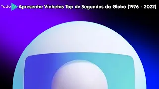 [ESPECIAL 7K | 1ª AT] Cronologia #85: Vinhetas Top de Segundos da Globo (1976 - 2022)