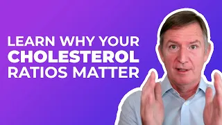 WHY YOUR CHOLESTEROL  RATIOS MATTER — DR. ERIC WESTMAN