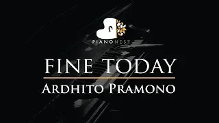 Ardhito Pramono - fine today - Piano Karaoke Instrumental Cover with Lyrics