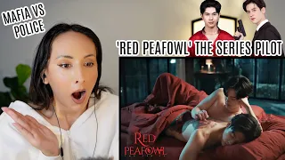 Red Peafowl Pilot Trailer "นกยูงแดง" REACTION | MAFIA BL