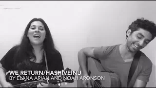 We Return/Hashiveinu by Elana Arian and Noah Aronson