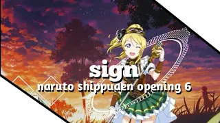 Sign - Naruto shippuden opening 6