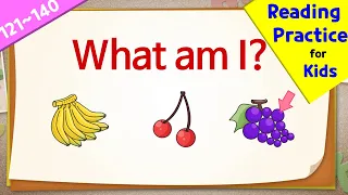 Easy Reading Practice for kids | What Am I Quiz (121-140)