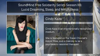 SoundMind Solidarity Sleep Series: Cindy Kaza: Paranormal Activity and Dreams