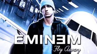 Eminem - Fly Away